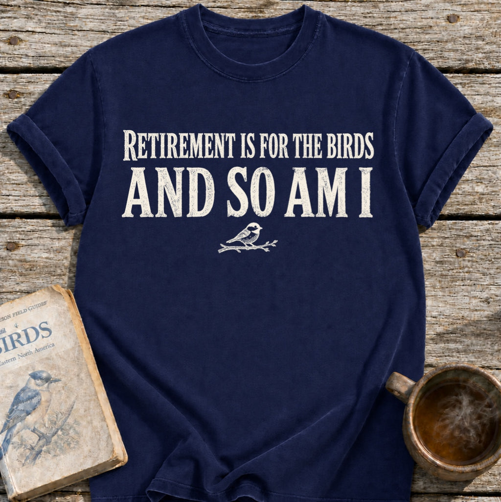 Retirement Birds T-Shirt