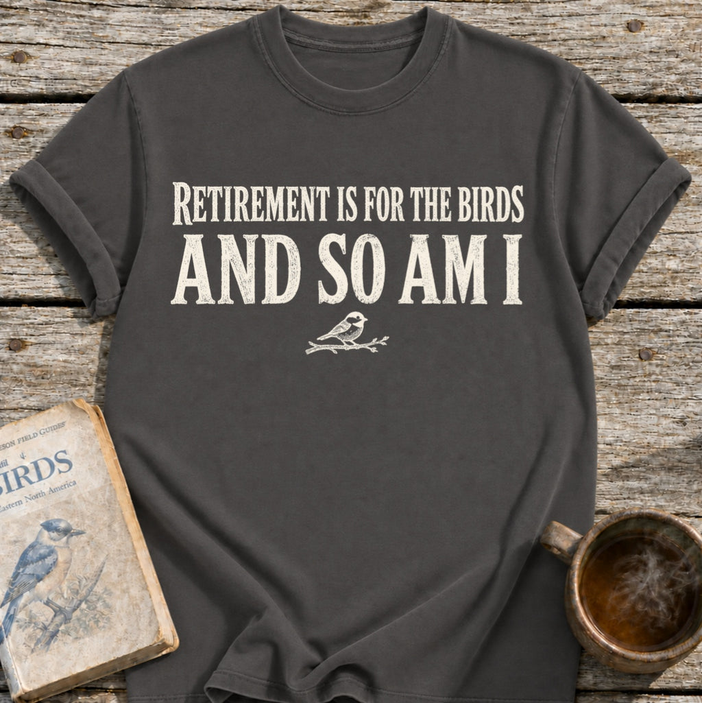 Retirement Birds T-Shirt