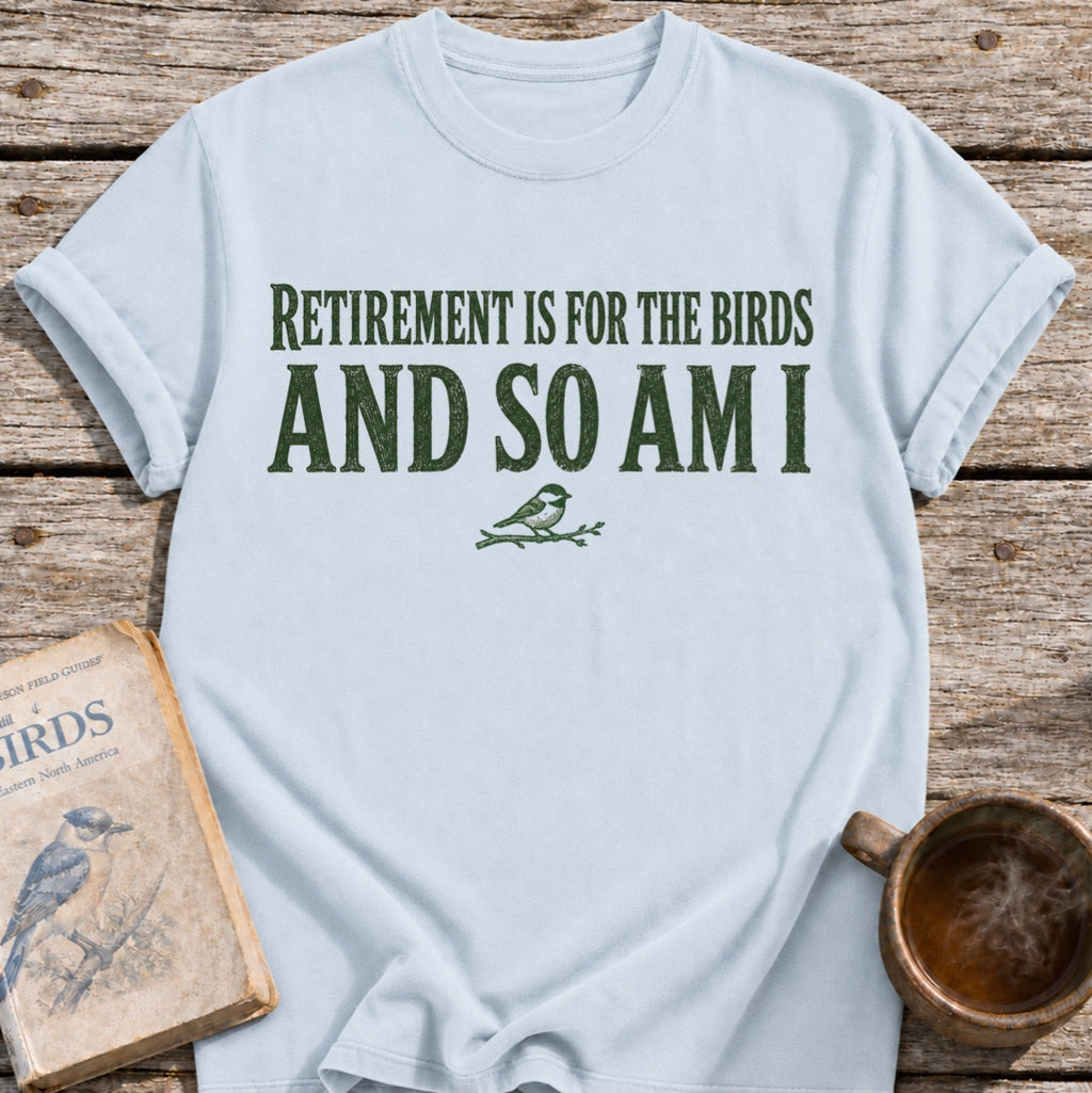 Retirement Birds T-Shirt