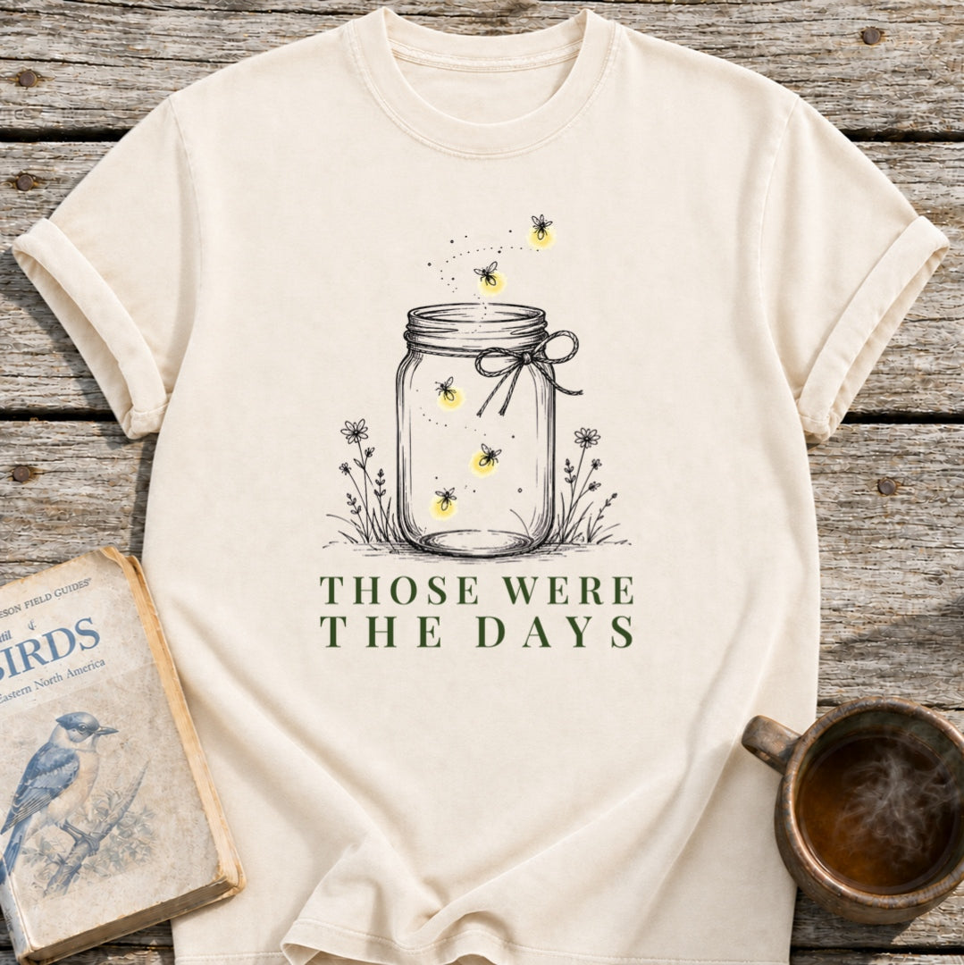 Those Were the Days Fireflies T-Shirt