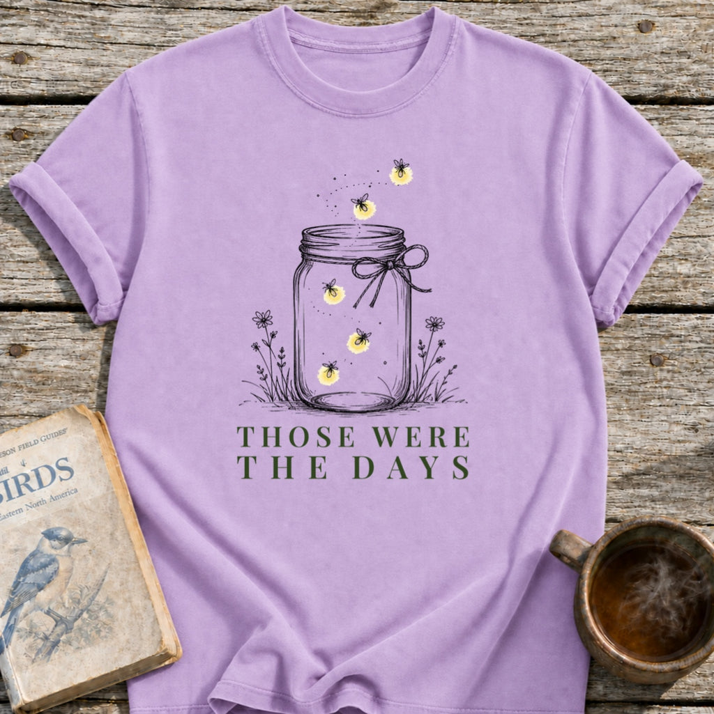 Those Were the Days Fireflies T-Shirt