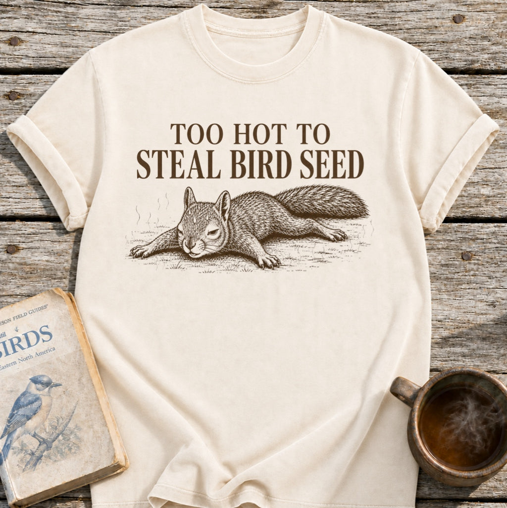 Too Hot Squirrel T-Shirt