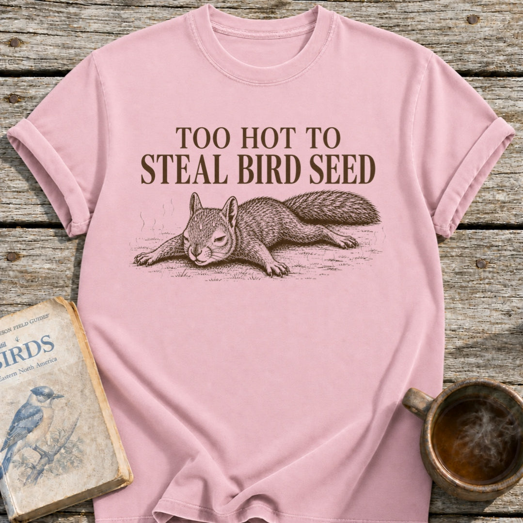 Too Hot Squirrel T-Shirt