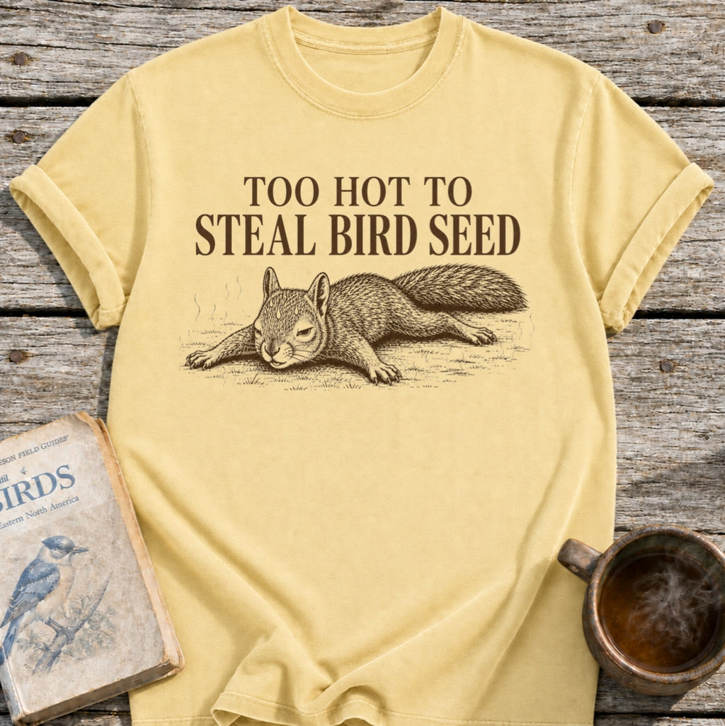 Too Hot Squirrel T-Shirt